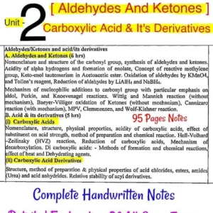 [ ALDEHYDES AND KETONES - CARBOXYLIC ACIDS & IT'S DERIVATIVES ] BSc.4th Sem.Unit-2 -Complete Handwritten Notes